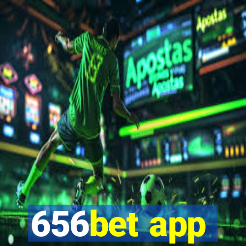 656bet app