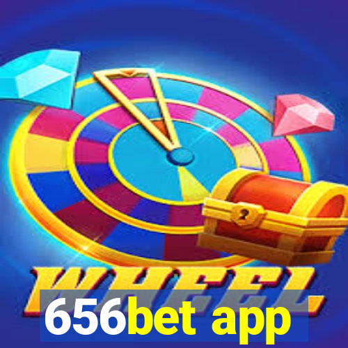 656bet app