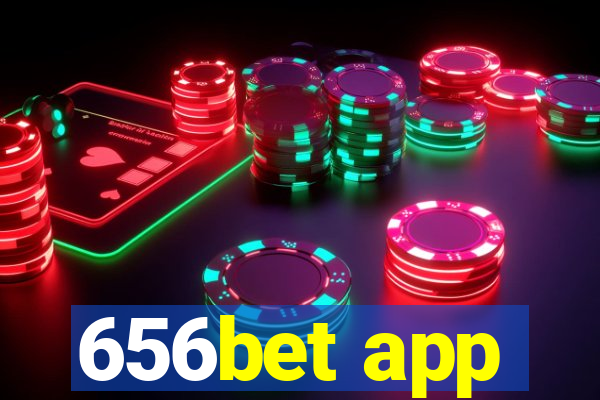 656bet app