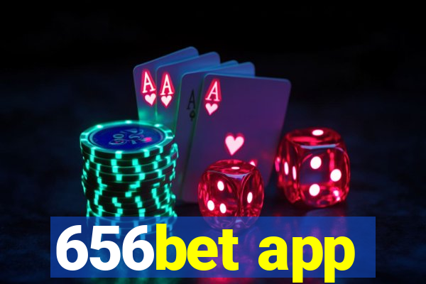 656bet app