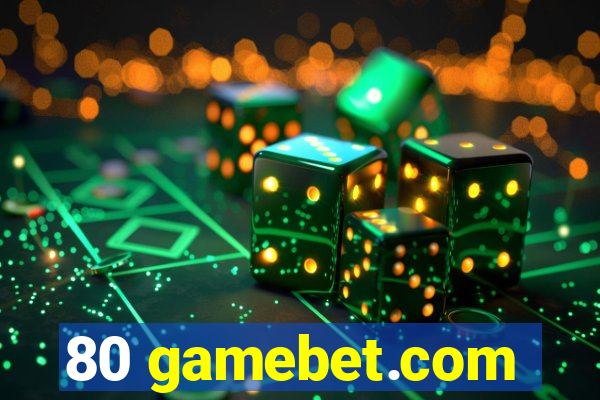 80 gamebet.com