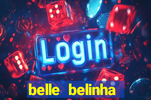 belle belinha vazados gratis