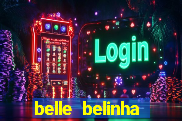 belle belinha vazados gratis