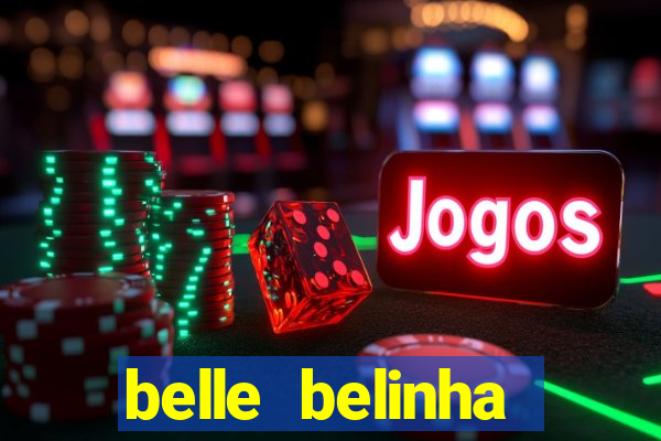 belle belinha vazados gratis