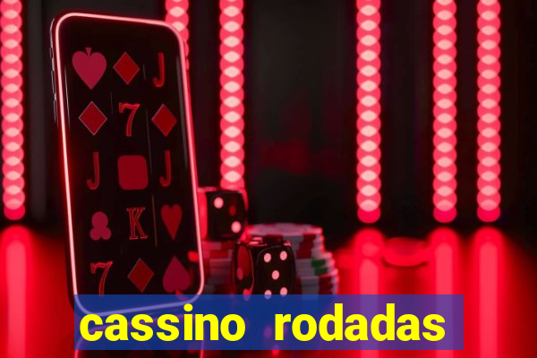 cassino rodadas gratis sem deposito