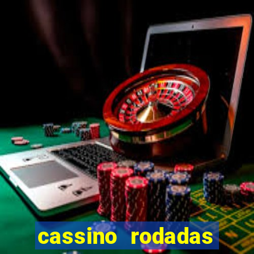 cassino rodadas gratis sem deposito