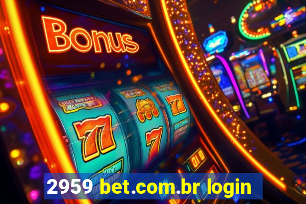 2959 bet.com.br login