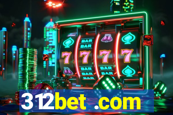 312bet .com