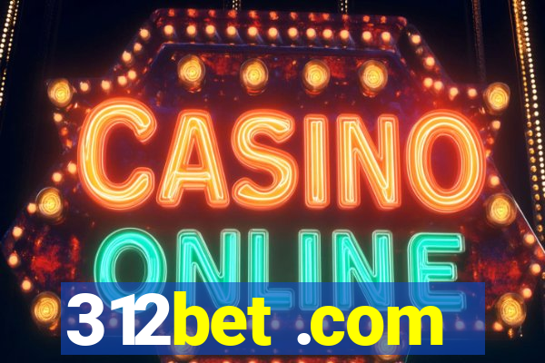 312bet .com