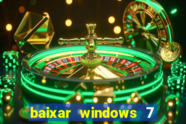 baixar windows 7 ultimate 64 bits com todos os drivers