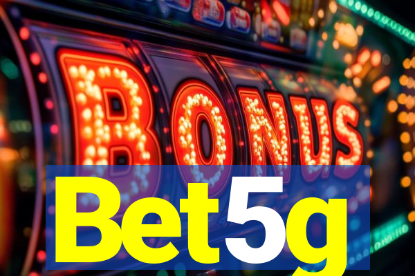 Bet5g