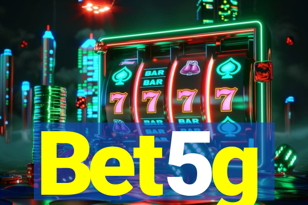 Bet5g