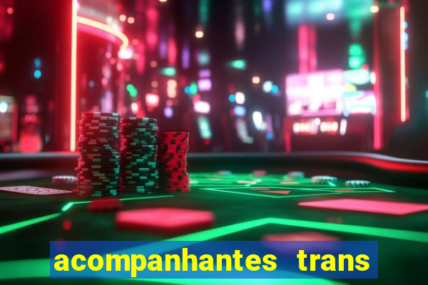 acompanhantes trans baixada fluminense