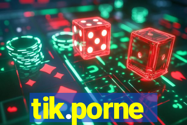 tik.porne