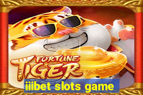 iiibet slots game