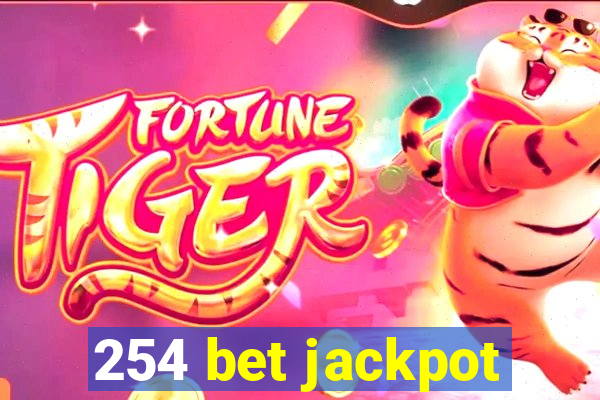 254 bet jackpot