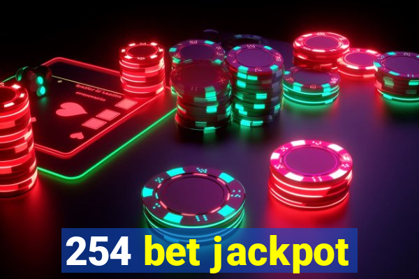 254 bet jackpot