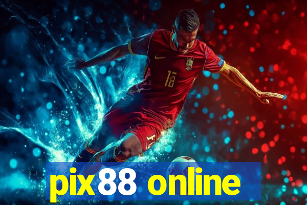 pix88 online