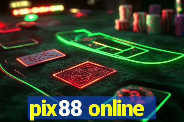 pix88 online