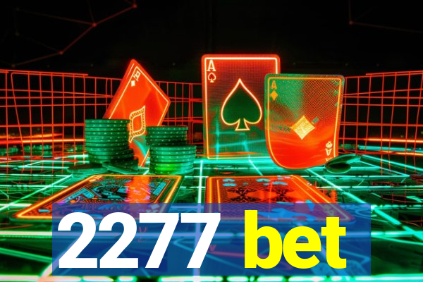 2277 bet