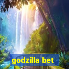 godzilla bet