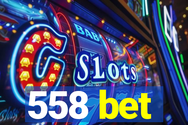 558 bet