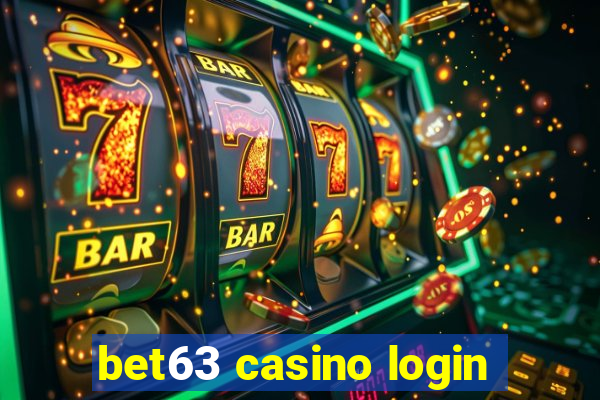 bet63 casino login