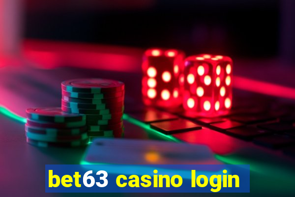 bet63 casino login