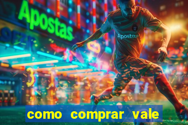 como comprar vale sorte online