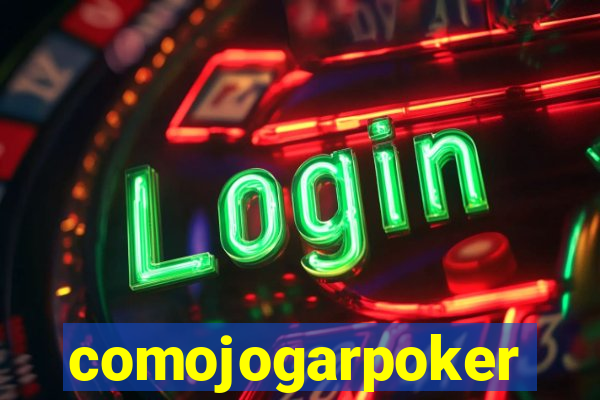 comojogarpoker