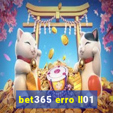 bet365 erro ll01