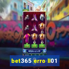 bet365 erro ll01