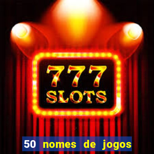 50 nomes de jogos com bola