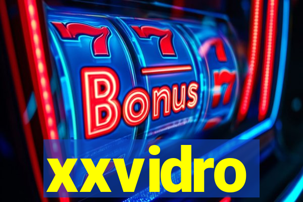 xxvidro