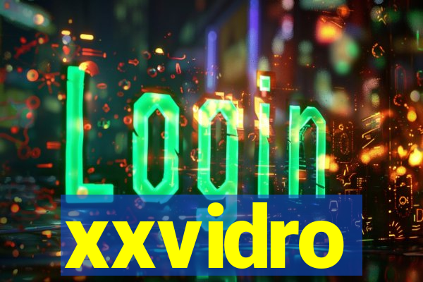 xxvidro