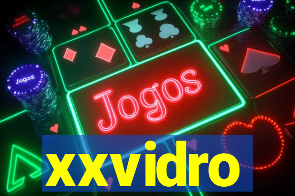 xxvidro