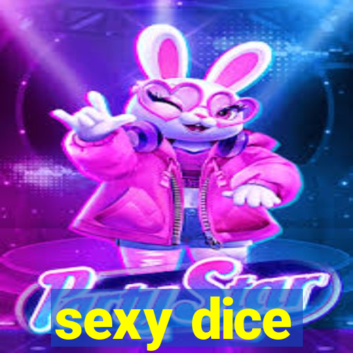 sexy dice