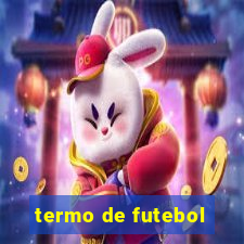 termo de futebol