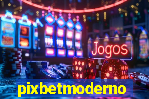 pixbetmoderno