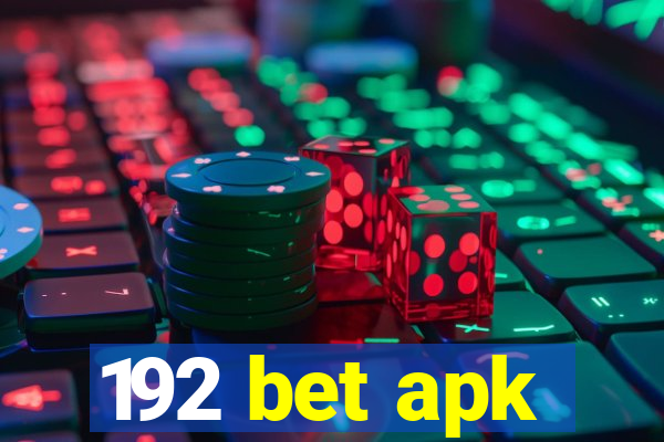 192 bet apk