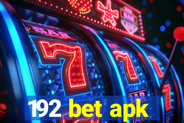 192 bet apk