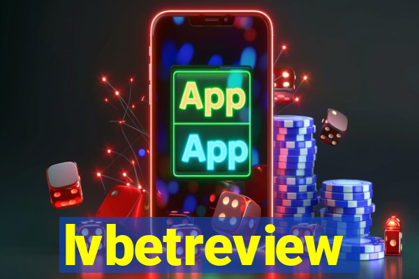 lvbetreview