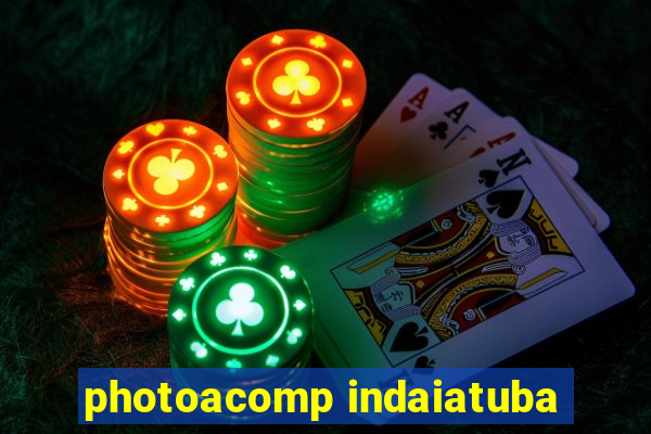 photoacomp indaiatuba