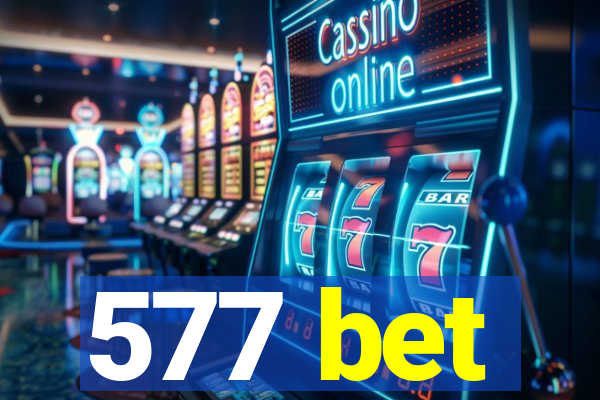 577 bet