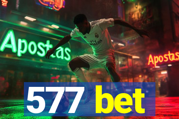 577 bet