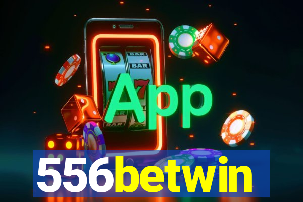 556betwin