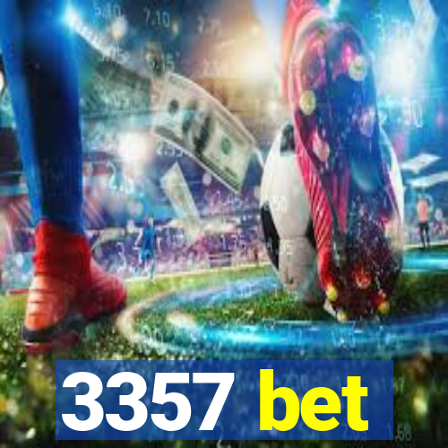 3357 bet