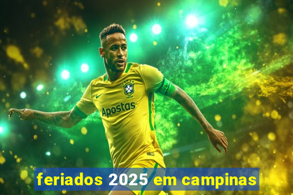 feriados 2025 em campinas