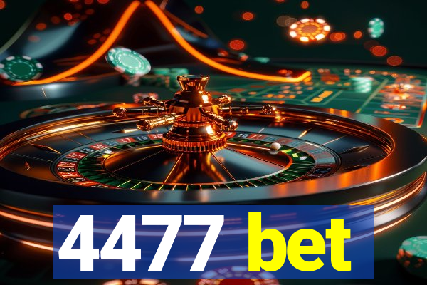 4477 bet