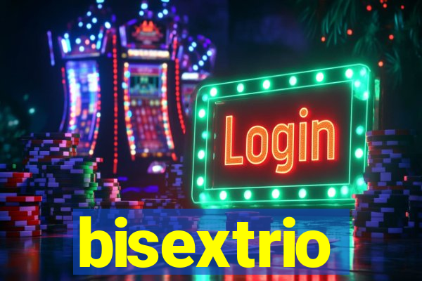 bisextrio